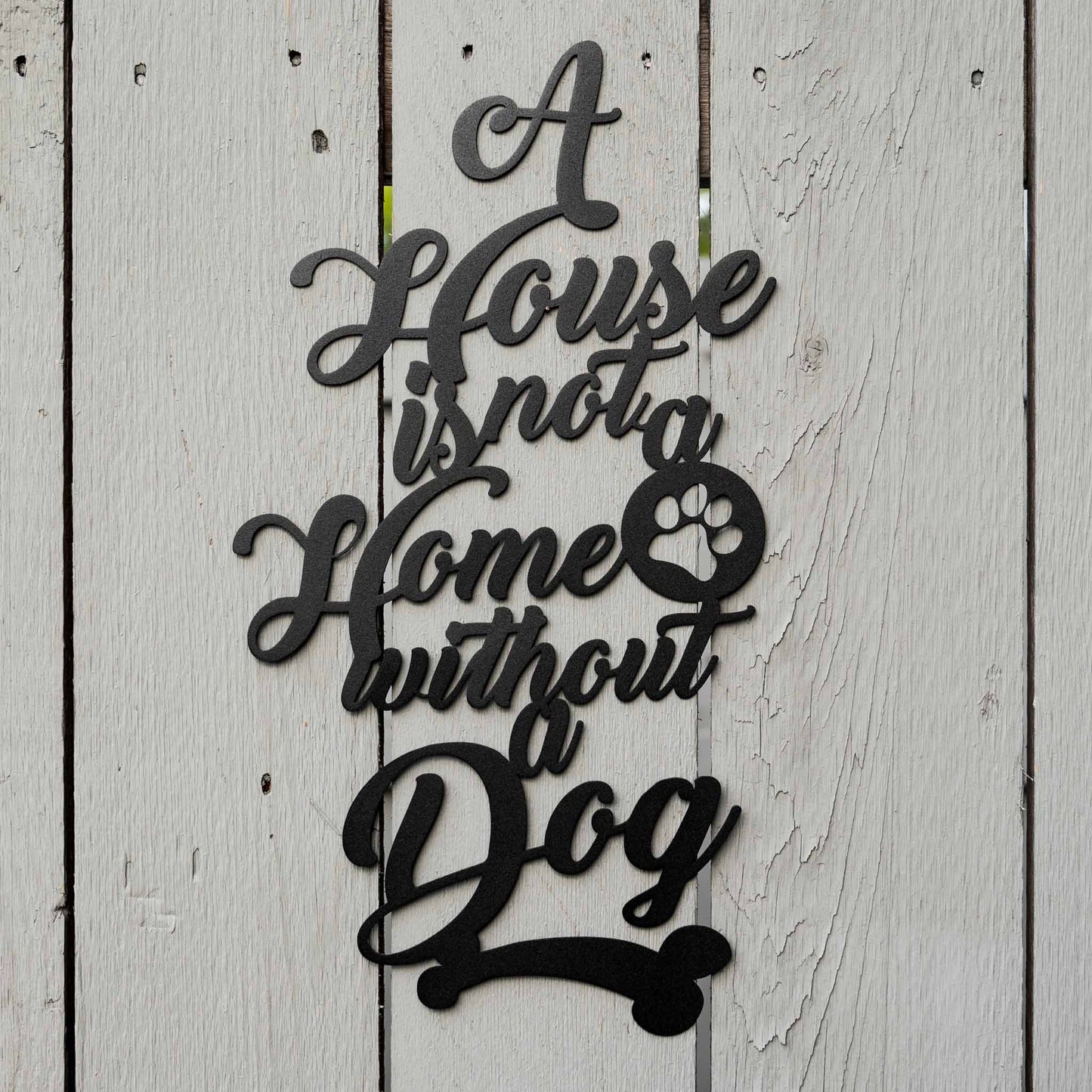 A House is not a Home without a Dog