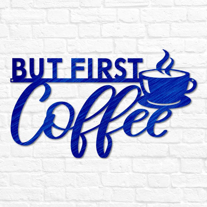 But First Coffee