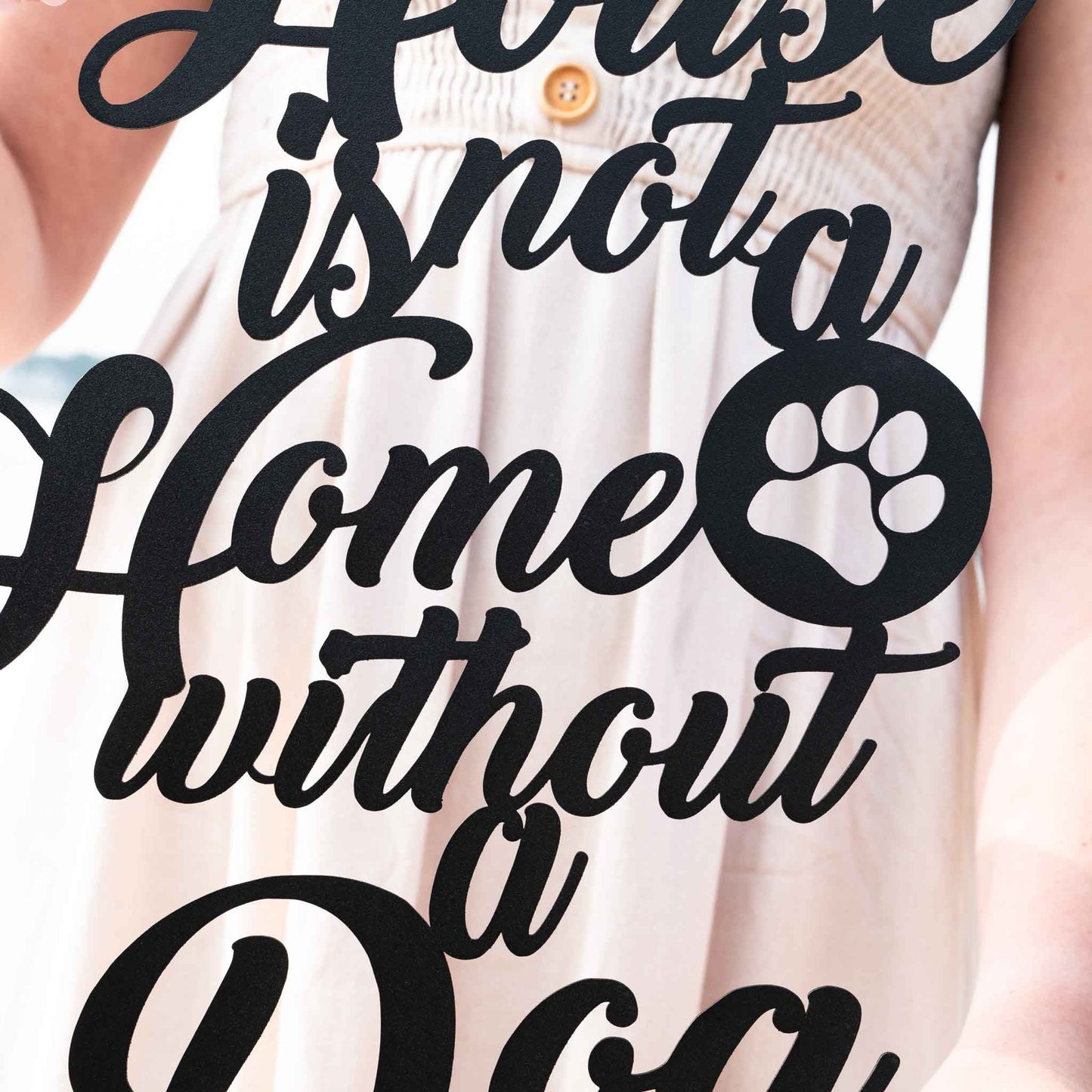 A House is not a Home without a Dog